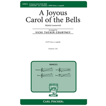 Joyous Carol of the Bells by Leontovych Mykola Dmytrovych - Courtney Vicki Tucker - Peter J Wilhousky for SATB a cappella