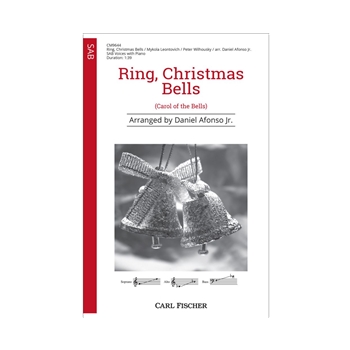 Ring Christmas Bells - Carol of the Bells by Leontovych Mykola Dmytrovych - Afonso Jr Daniel R - Peter Wilhousky for SAB and Piano