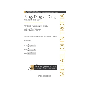 Ring Ding-a Ding by Ukrainian Bell Carol - Trotta Michael John - for 3-Part Mixed (Optional a cappella)