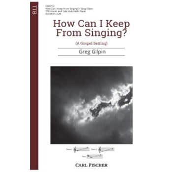 How Can I Keep From Singing