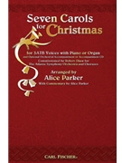 7 Carols For Christmas by - Parker Alice - Anonymous for SATB