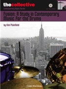 Fusion - A Study In Contemporary Music by Plainfield Kim John Castellano Kim for Drum Set (The Collective)