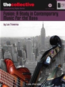 Fusion - A Study In Contemporary Music by Traversa Leo for Bass (The Collective)
