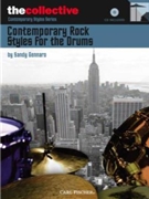Contemporary Rock Styles For The Drums by Gennaro Sandy for Drum Set (The Collective)