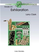 Exhilaration by Clark Larry for Concert Band