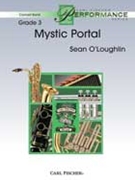 Mystic Portal by O'Loughlin Sean for Concert Band