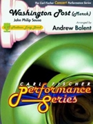 Washington Post by Sousa John Philip - Balent Andrew - for Concert March