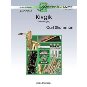 Kivgik (Messenger) by Strommen Carl for Concert Band