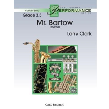 Mr Bartow by Clark Larry for Concert March