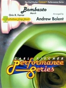 Bombasto by Farrar Orion R - Balent Andrew - for Concert March