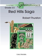 Red Hills Saga by Thurston Robert for Concert Band