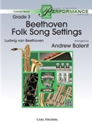 Beethoven Folk Song Settings by Beethoven Ludwig van - Balent Andrew - for Concert Band
