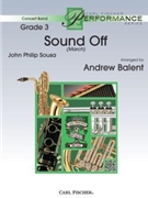 Sound Off by Sousa John Philip - Balent Andrew - for Concert March