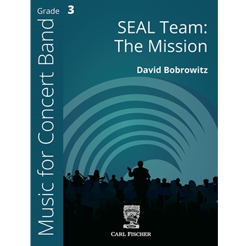 SEAL Team: The Mission by Bobrowitz David for Concert Band