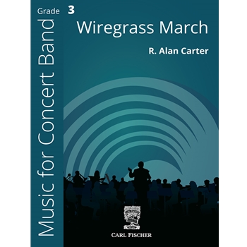 Wiregrass March by Carter Alan for Concert March