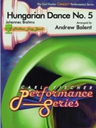Hungarian Dance #5 by Brahms Johannes - Balent Andrew - for Concert Band