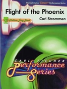Flight Of The Phoenix by Strommen Carl for Concert Band
