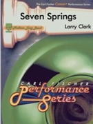 Seven Springs by Clark Larry for Concert Band