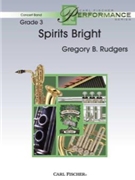 Spirits Bright by Rudgers Gregory for Concert Band