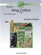 King Cotton by Sousa John Philip - Balent Andrew - for Concert March