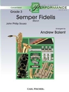 Semper Fidelis by Sousa John Philip - Balent Andrew - for Concert March