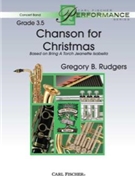 Chanson For Christmas by Rudgers Gregory for Concert Band