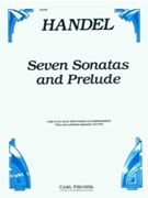 7 Sonatas & Prelude by Handel George Frideric for Flute Solo