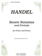 7 Sonatas & Prelude by Handel George Frideric for Piano Accompaniment