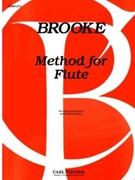 Complete Method For Flute by Brooke Arthur Brooke for Flute Method