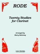 20 Studies by Rode Pierre - Bettoney Harry - for Clarinet Method