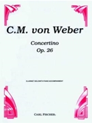 Concertino Opus 26 by Weber Carl Maria von for Bb Clarinet and Piano