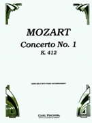 Concerto #1 In D Maj K 412 by Mozart Wolfgang Amadeus for French Horn and Piano