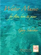 Water Music by Schocker Gary for Flute F Horn Piano