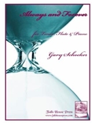 Always & Forever For Tenor Flute And Piano by Schocker Gary for