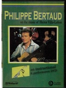 Philippe Bertaud on the Music of Heitor Villa-Lobos An Instructional & Performance DVD (Five Prelude by Villa-Lobos Heitor for