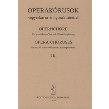 OPERA CHORUSES Vol.3 for mixed voices with piano accompaniment