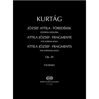Attila Jozsef Fragments for soprano solo