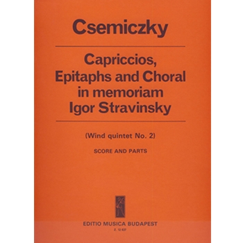 Capriccios, Epitaphs and Choral in memoriam I. Stravinsky, for wind quintet