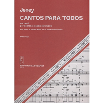 Cantos para todos Tre canti per soprano e sette strumenti sulle poesie di Gonzalo Millan e d'un poeta anonimo cileno