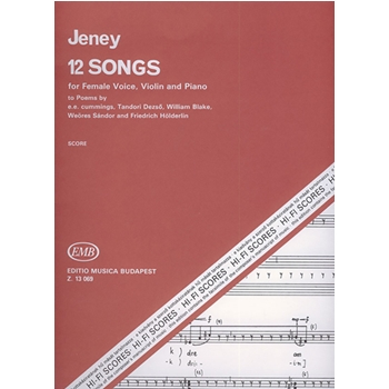 12 Songs for female voice, violin and piano to poems by e. e. cummings, D. Tandori, W. Blake, S. Weores and F. Holderlin