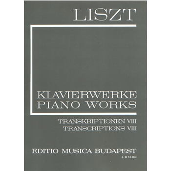 Transcriptions VIII Liszt, Free Arrangements and Transcriptions for Piano Solo, Vol. 23