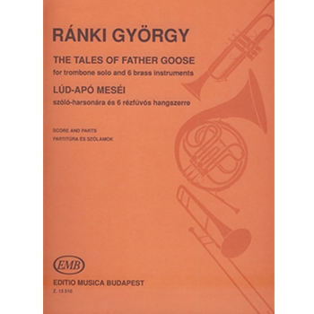 The Tales of Father Goose for trombone solo and 6 brass instruments
