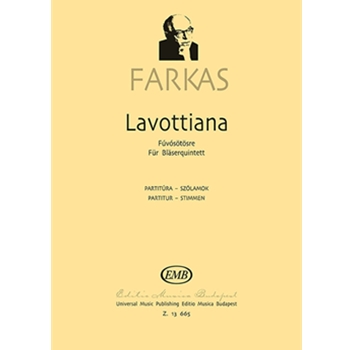 Lavottiana Divertimento for wind quintet based on the works and motives by Janos Lavotta, the Hungarian violinist and composer