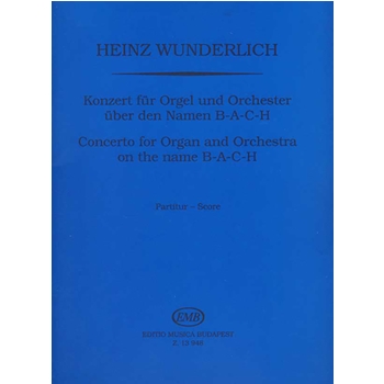 Konzert fur Orgel und Orchester uber den Namen B-A-C-H