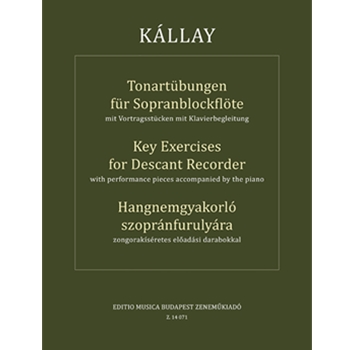 Key exercises for descant recorder with performance pieces accompanied by the piano