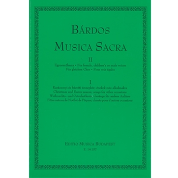 Musica sacra for female, children's or male voices Vol.II/1 Christmas and Easter season, songs for other occasions