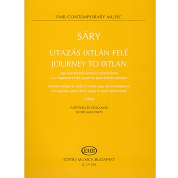 Journey to Ixtlan to a fragment of the poem by Juan Ramon Jimenez for soprano and 4/8/12 string or wind instruments
