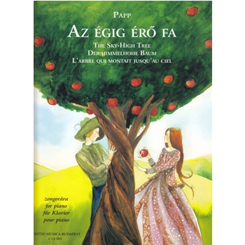 The Sky-High Tree Studies After a Hungarian Fairy Tale