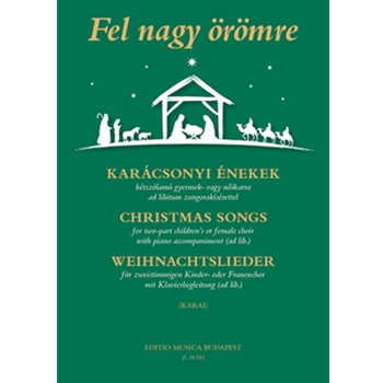 Christmas Songs for two-part children's or female choir with piano accompaniment (ad lib.)