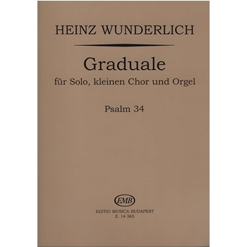 Graduale fur Solo, kleinen Chor und Orgel - Psalm 34